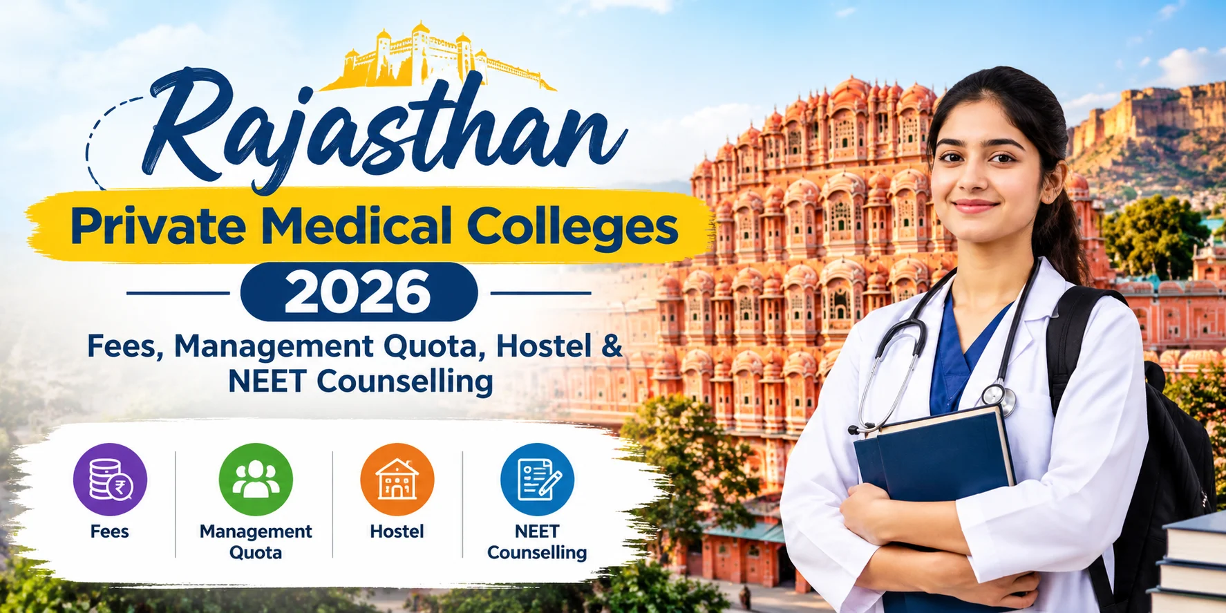 Rajasthan Private Medical Colleges 2026 – Fees, Management Quota, Hostel & NEET Counselling